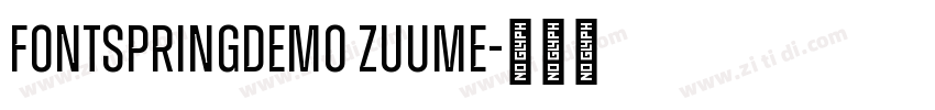 FONTSPRINGDEMO Zuume字体转换